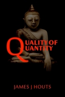 Quality of Quantity: Redemption of an American Expatriate 0990753387 Book Cover