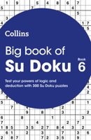 Big Book of Su Doku Book 6: 300 Su Doku puzzles 0008343829 Book Cover
