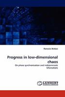 Progress in Low-Dimensional Chaos 3843371075 Book Cover