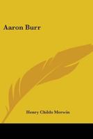 Aaron Burr with Portrait 1163710741 Book Cover