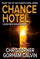 Chance Hotel: under New Management 1967412138 Book Cover