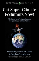 Cut super climate pollutants now 1789048346 Book Cover