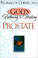 God's Pathway to Healing Prostate 1577781317 Book Cover