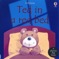 Ted in a Red Bed: Phonics Flap Book (Usborne Phonics Books) 079451510X Book Cover