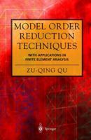 Model Order Reduction Techniques with Applications in Finite Element Analysis 1849969248 Book Cover