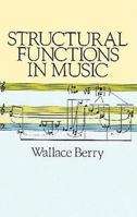 Structural Functions in Music (Dover Books on Music, Music History) 0486253848 Book Cover