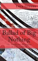 Ballad of Big Nothing: The Unofficial Biography of Elliott Smith 1478364343 Book Cover