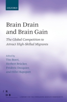 Brain Drain and Brain Gain: The Global Competition to Attract High-Skilled Migrants 0199654824 Book Cover