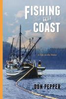 Fishing the Coast: A Life on the Water 1550175971 Book Cover