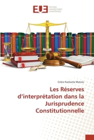 Les Réserves d’interprétation dans la Jurisprudence Constitutionnelle (French Edition) 6203453536 Book Cover