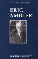 English Authors Series - Eric Ambler (English Authors Series) 0805783695 Book Cover
