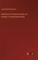 Vademecum für Wasserfreunde und Kurgäste in Wasserheilanstalten 3368447998 Book Cover