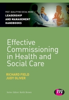 Effective Commissioning in Health and Social Care 1446282260 Book Cover