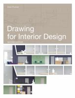 Drawing for Interior Design 1856696227 Book Cover