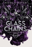 Glass Chains 1735671339 Book Cover