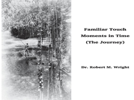 Familiar Touch - Moments in Time: (The Journey) 1098347536 Book Cover