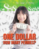 One Dollar: How Many Pennies? 0766076857 Book Cover