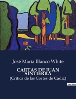 Cartas de Juan Sintierra: Reflexiones y Críticas de un Exiliado Español B0C3ZC121T Book Cover