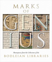Marks of Genius: Masterpieces from the Collections of the Bodleian Libraries 1851244034 Book Cover