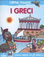 I greci. Con adesivi 8882908631 Book Cover