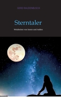 Sterntaler: Weisheiten von Innen und Außen (German Edition) 3384088522 Book Cover