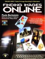 Finding Images Online: Online User's Guide to Image Searching in Cyberspace (A CyberAge Book) 0910965218 Book Cover