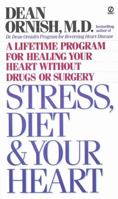 Stress Diet and Your Heart: A Lifetime Program for Healing Your Heart Without Drugs or Surgery 0451171136 Book Cover