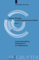 Nationalstaatliche Institutionen Im Wettbewerb (Erfurter Beitrage Zu Den Staatswissenschaften) 3899491467 Book Cover