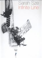 Sarah Sze: Infinite Line 0878481133 Book Cover
