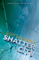 Shatter City 1338150421 Book Cover