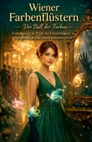 Wiener Farbenflüstern (German Edition) B0H4X4PCS9 Book Cover