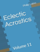 Eclectic Acrostics: Volume 11 B08XS5S99B Book Cover