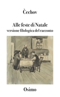 Alle feste di Natale: Versione filologica del racconto 8831462083 Book Cover