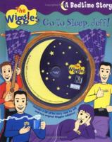 Go to Sleep, Jeff!: A Bedtime Story (The Wiggles) 0448438356 Book Cover