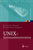 UNIX-Systemadministration: Linux, Solaris, AIX, FreeBSD, Tru64-UNIX (X.systems.press) 3642623700 Book Cover