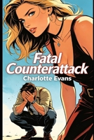Fatal Counterattack B0H3GZLZKF Book Cover