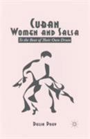 Cuban Women and Salsa: To the Beat of Their Own Drum 1137382813 Book Cover