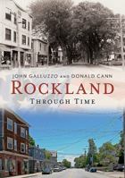 Rockland Through Time 1625450958 Book Cover
