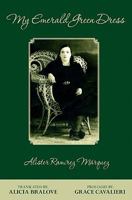 My Emerald Green Dress: Translated by Alicia Bralove 0938572512 Book Cover
