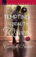 Tempting the Beauty Queen (Once Upon a Tiara) 1335216723 Book Cover