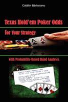 Texas Hold'em Poker Odds for Your Strategy, with Probability-Based Hand Analyses 9731991344 Book Cover