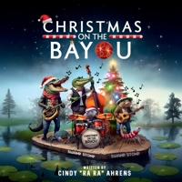 CHRISTMAS ON THE BAYOU 0998068128 Book Cover