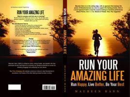 Run Your Amazing Life 0998836001 Book Cover