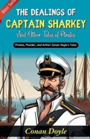 The Dealings of Captain Sharkey and Other Tales of Pirates B0GDRCM9TH Book Cover