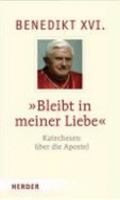 "Bleibt in meiner Liebe": Katechesen über die Apostel 345129866X Book Cover