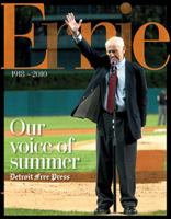 Ernie: 1918 - 2010: Our Voice of Summer 160078402X Book Cover