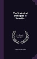 The Rhetorical Principles Of Narration 1165605252 Book Cover