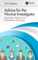 Advice for the Novice Investigator: Examples Taken from Movement Sciences 113862618X Book Cover