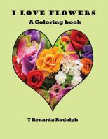 I Love Flowers 1719418934 Book Cover