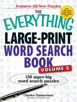 The Everything Large-Print Word Search Book, Volume V: 150 Super-Big Word Search Puzzles 1440545642 Book Cover